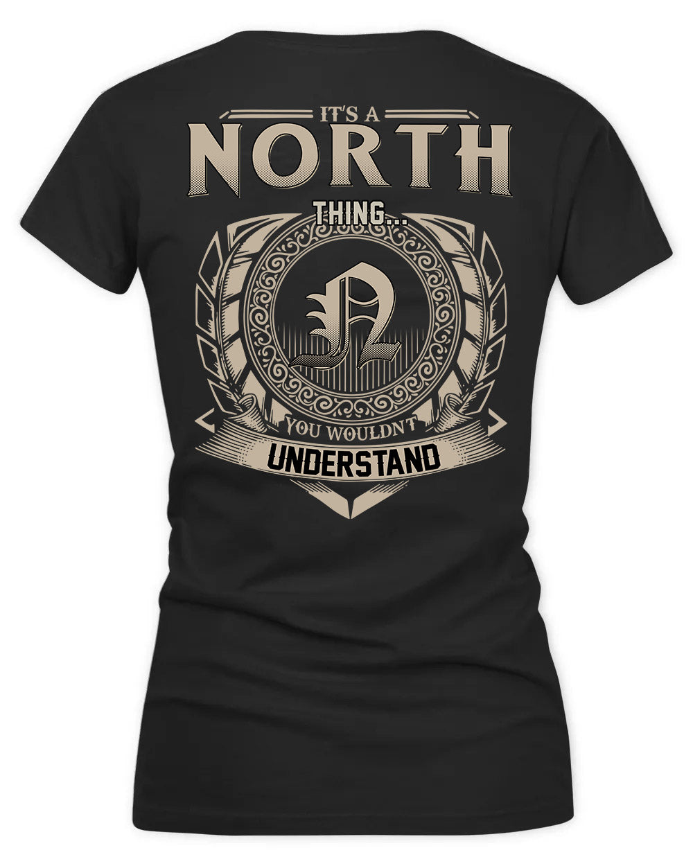 NORTH HH88-K2–Personalized Name Quote Apparel “It’s a/an NAME Thing You Wouldn’t Understand”
