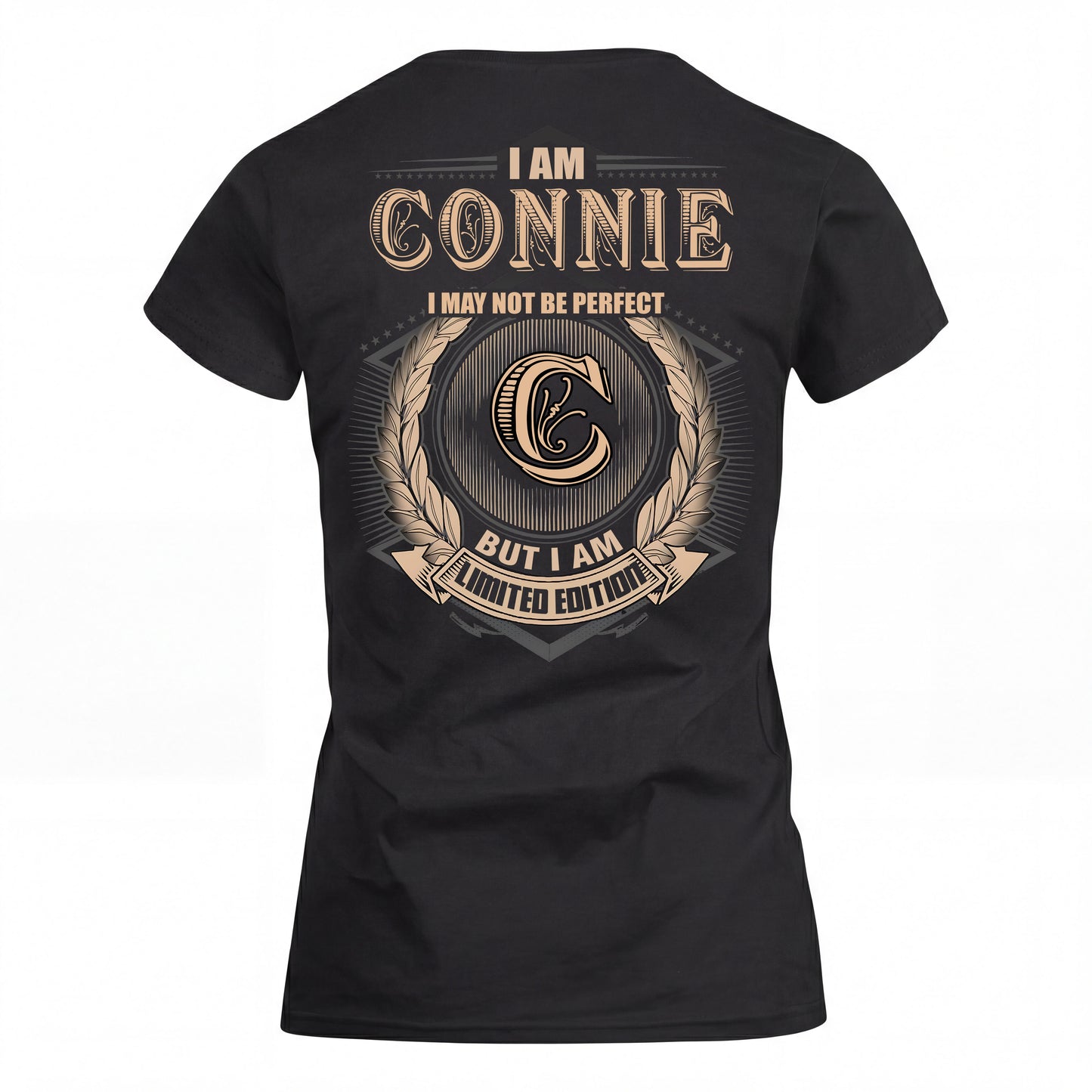 CONNIE 2K-101–Personalized Name Quote Apparel “I Am NAME May Not Be Perfect But I Am Limited Edition”