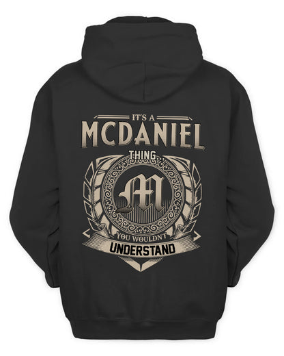 MCDANIEL HH88-K2–Personalized Name Quote Apparel “It’s a/an NAME Thing You Wouldn’t Understand”