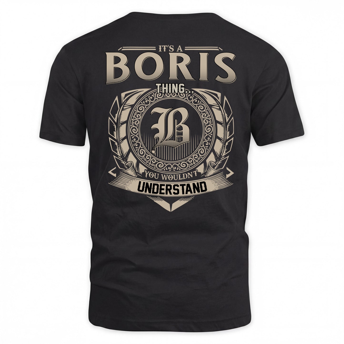 BORIS HH88-K2–Personalized Name Quote Apparel “It’s a/an NAME Thing You Wouldn’t Understand”