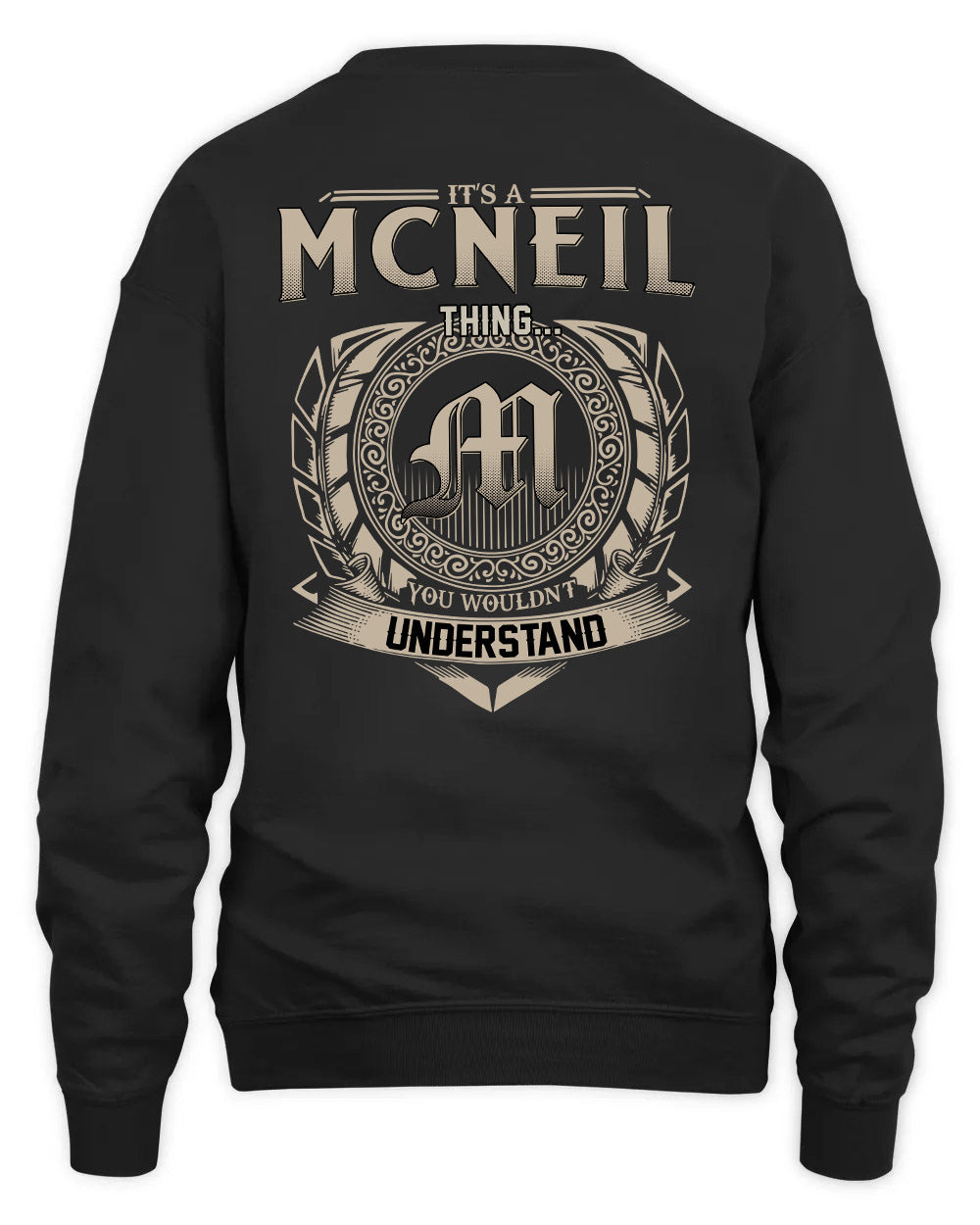 MCNEIL HH88-K2–Personalized Name Quote Apparel “It’s a/an NAME Thing You Wouldn’t Understand”