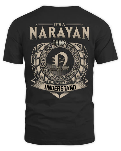 NARAYAN HH88-K2–Personalized Name Quote Apparel “It’s a/an NAME Thing You Wouldn’t Understand”
