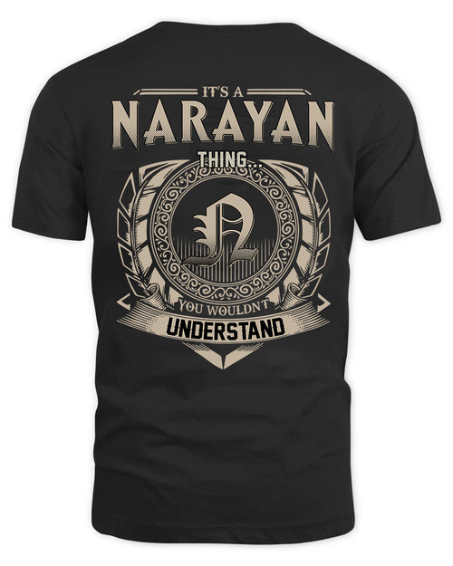 NARAYAN HH88-K2–Personalized Name Quote Apparel “It’s a/an NAME Thing You Wouldn’t Understand”