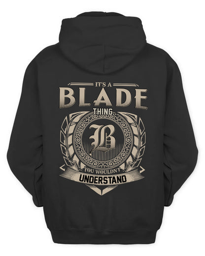 BLADE HH88-K2–Personalized Name Quote Apparel “It’s a/an NAME Thing You Wouldn’t Understand”