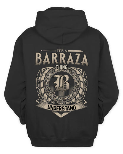 BARRAZA HH88-K2–Personalized Name Quote Apparel “It’s a/an NAME Thing You Wouldn’t Understand”