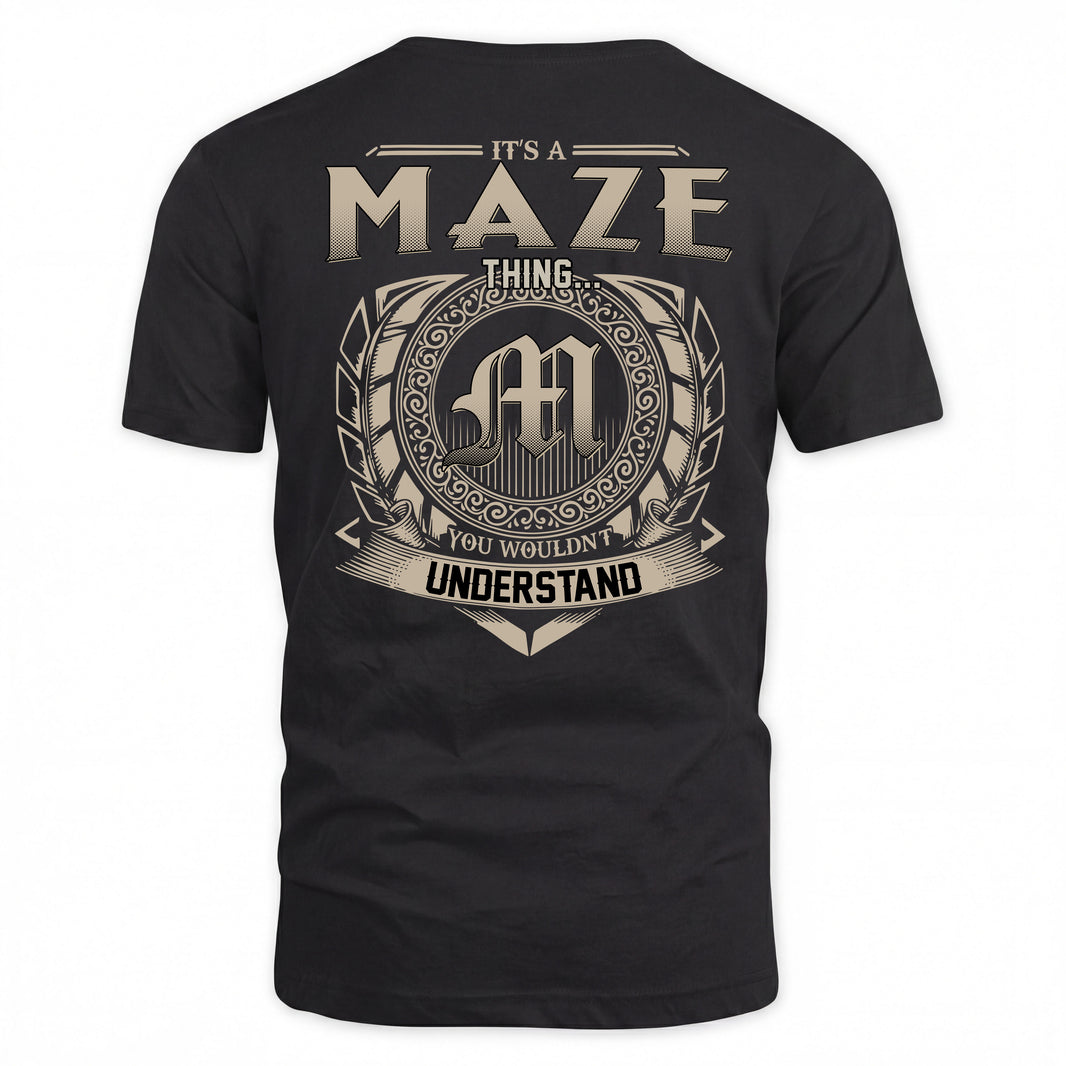 MAZE HH88-K2–Personalized Name Quote Apparel “It’s a/an NAME Thing You Wouldn’t Understand”