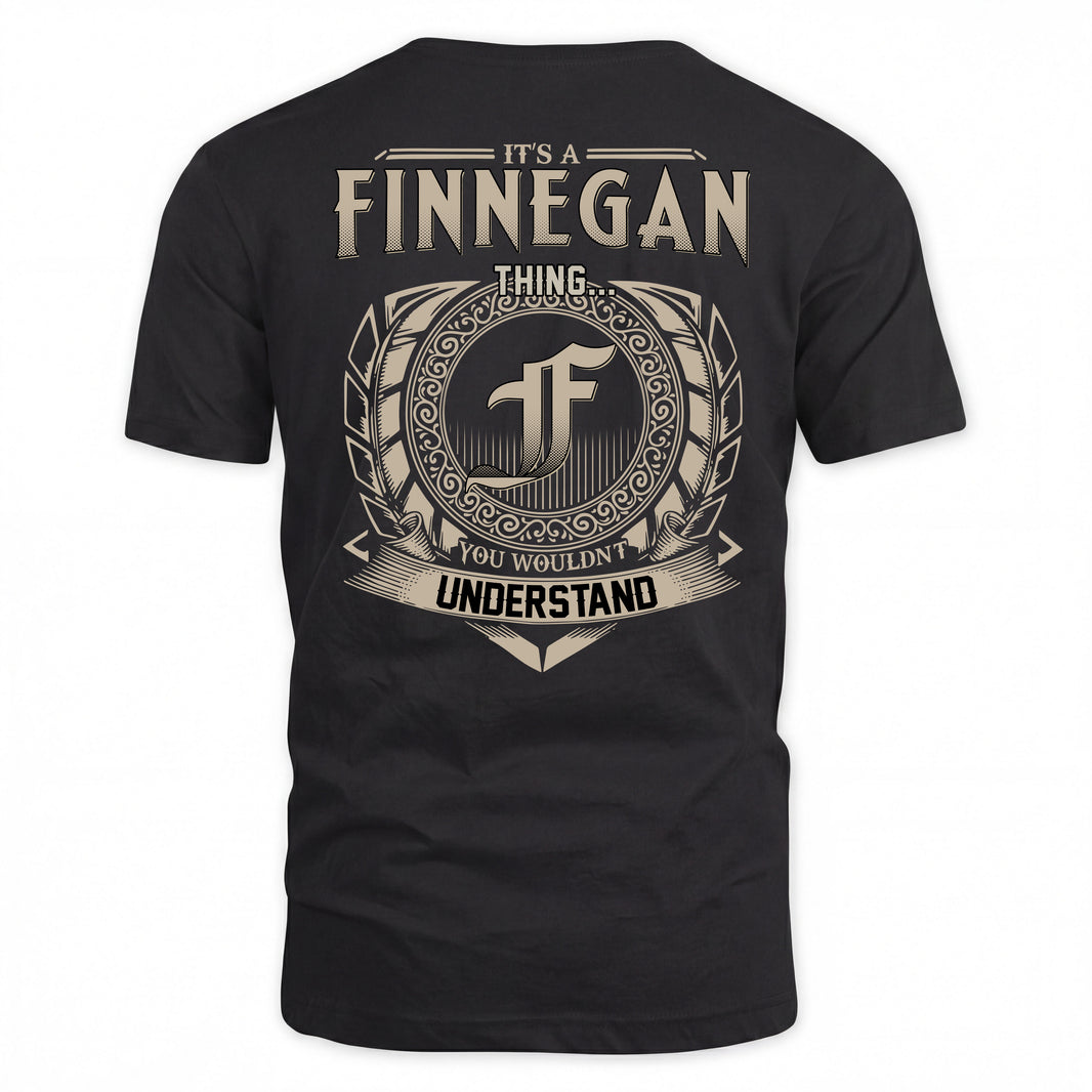 FINNEGAN HH88-K2–Personalized Name Quote Apparel “It’s a/an NAME Thing You Wouldn’t Understand”