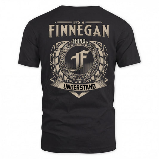 FINNEGAN HH88-K2–Personalized Name Quote Apparel “It’s a/an NAME Thing You Wouldn’t Understand”