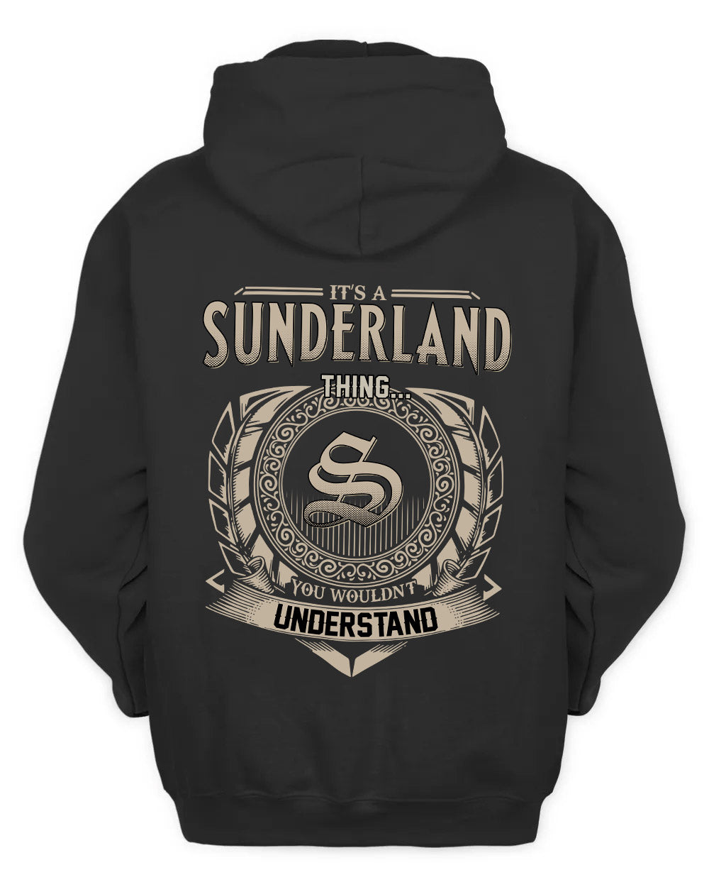 SUNDERLAND HH88-K2–Personalized Name Quote Apparel “It’s a/an NAME Thing You Wouldn’t Understand”