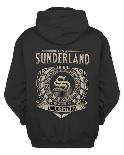 SUNDERLAND HH88-K2–Personalized Name Quote Apparel “It’s a/an NAME Thing You Wouldn’t Understand”