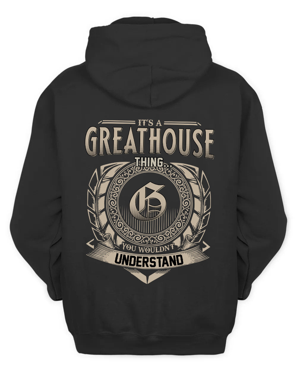 GREATHOUSE HH88-K2–Personalized Name Quote Apparel “It’s a/an NAME Thing You Wouldn’t Understand”