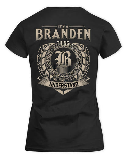 BRANDEN HH88-K2–Personalized Name Quote Apparel “It’s a/an NAME Thing You Wouldn’t Understand”