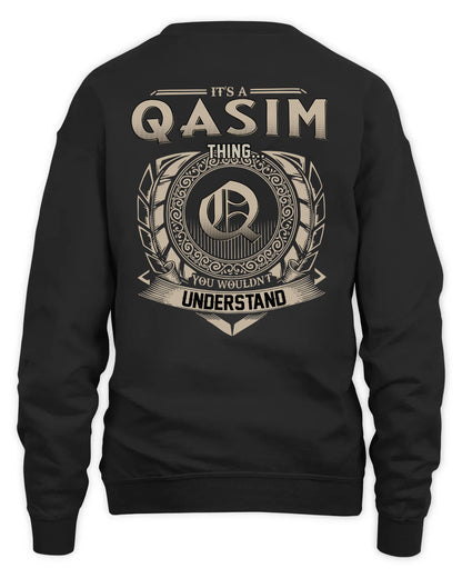 QASIM HH88-K2–Personalized Name Quote Apparel “It’s a/an NAME Thing You Wouldn’t Understand”
