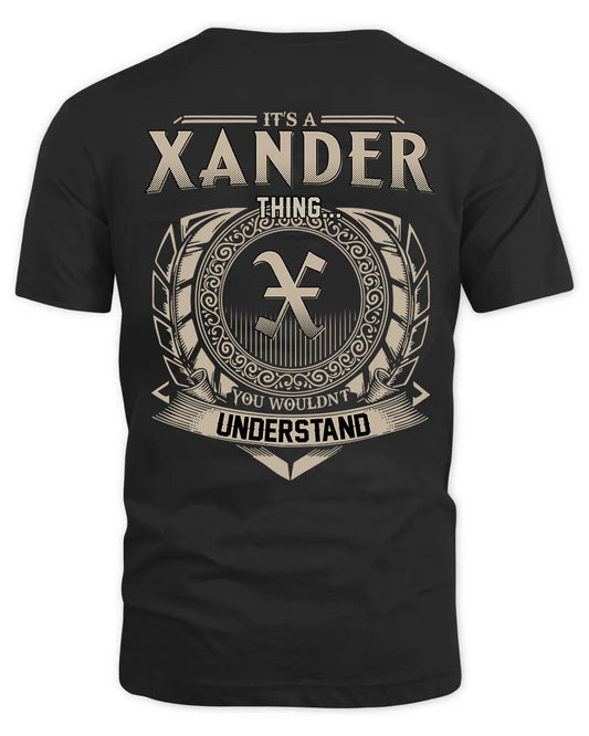 XANDER HH88-K2–Personalized Name Quote Apparel “It’s a/an NAME Thing You Wouldn’t Understand”