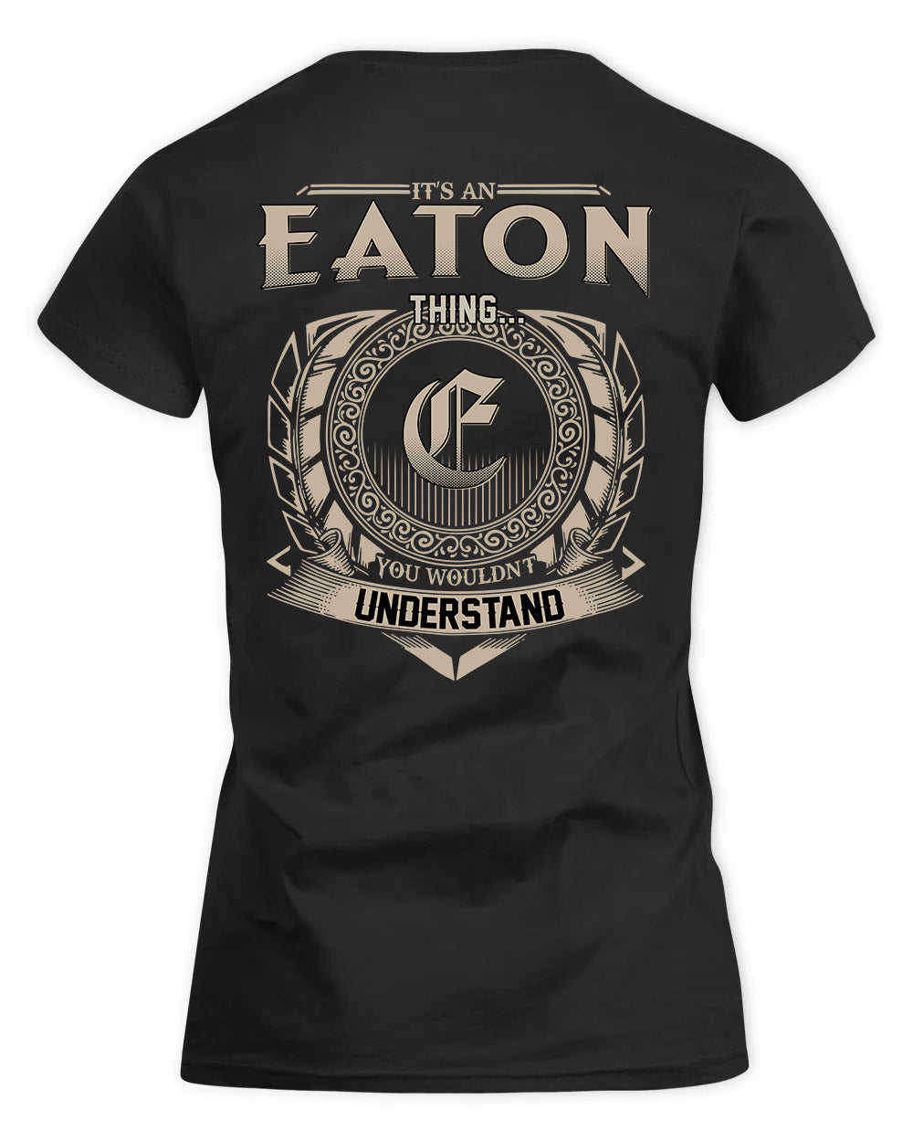 EATON HH88-K2–Personalized Name Quote Apparel “It’s a/an NAME Thing You Wouldn’t Understand”