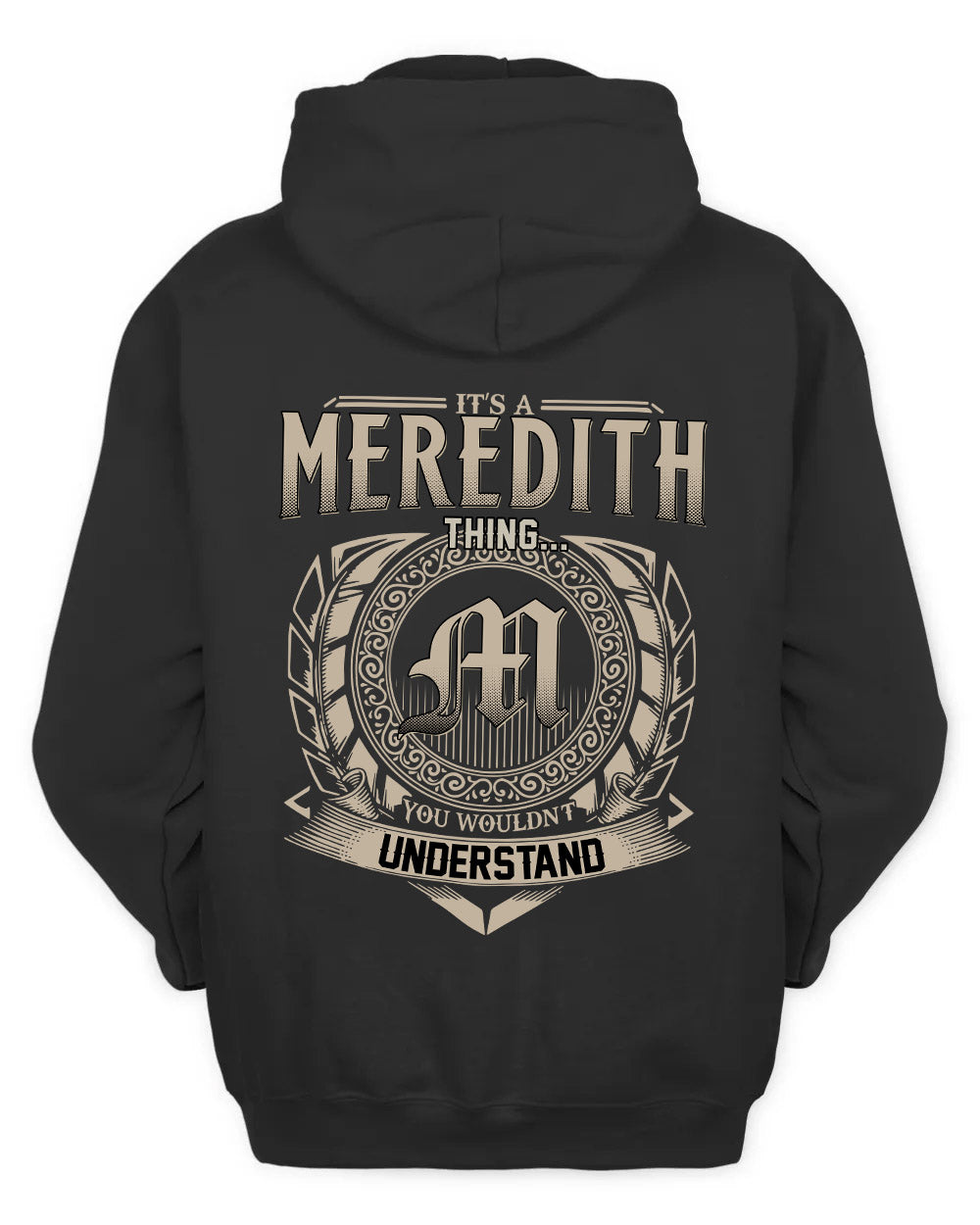 MEREDITH HH88-K2–Personalized Name Quote Apparel “It’s a/an NAME Thing You Wouldn’t Understand”