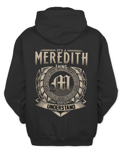 MEREDITH HH88-K2–Personalized Name Quote Apparel “It’s a/an NAME Thing You Wouldn’t Understand”