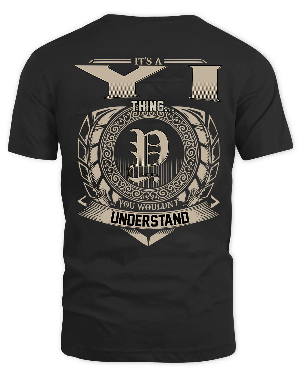YI HH88-K2–Personalized Name Quote Apparel “It’s a/an NAME Thing You Wouldn’t Understand”