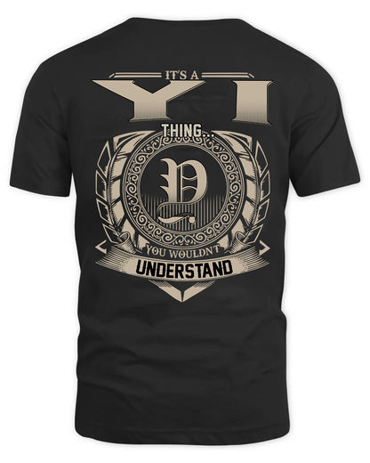 YI HH88-K2–Personalized Name Quote Apparel “It’s a/an NAME Thing You Wouldn’t Understand”