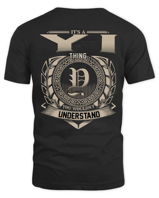 YI HH88-K2–Personalized Name Quote Apparel “It’s a/an NAME Thing You Wouldn’t Understand”