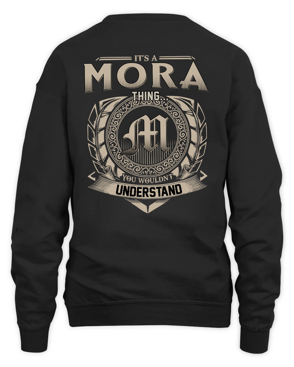 MORA HH88-K2–Personalized Name Quote Apparel “It’s a/an NAME Thing You Wouldn’t Understand”