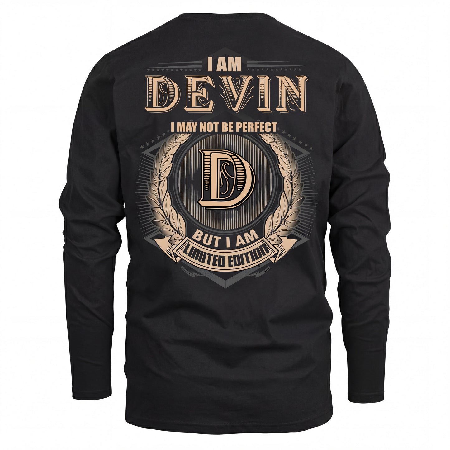 DEVIN 2K-101–Personalized Name Quote Apparel “I Am NAME May Not Be Perfect But I Am Limited Edition”