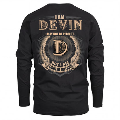 DEVIN 2K-101–Personalized Name Quote Apparel “I Am NAME May Not Be Perfect But I Am Limited Edition”