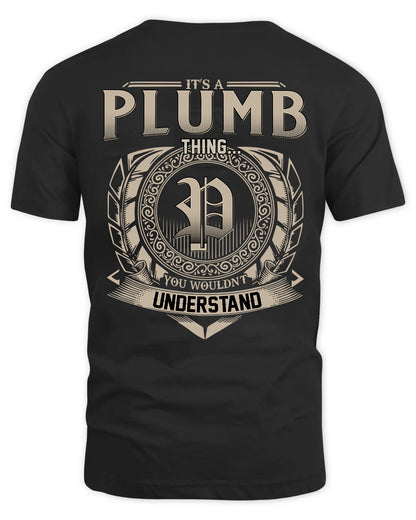 PLUMB HH88-K2–Personalized Name Quote Apparel “It’s a/an NAME Thing You Wouldn’t Understand”