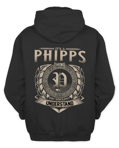 PHIPPS HH88-K2–Personalized Name Quote Apparel “It’s a/an NAME Thing You Wouldn’t Understand”