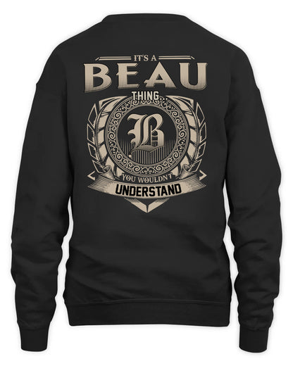 BEAU HH88-K2–Personalized Name Quote Apparel “It’s a/an NAME Thing You Wouldn’t Understand”