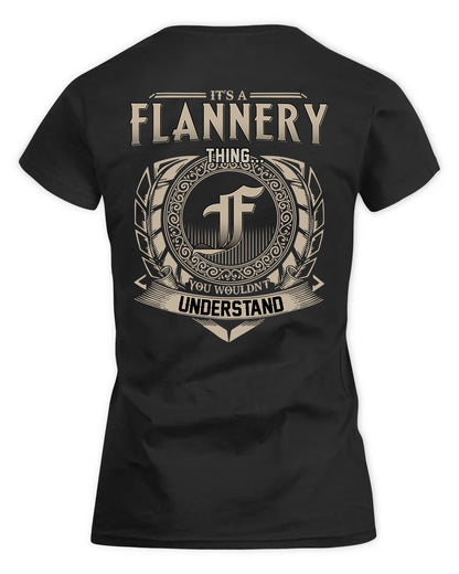 FLANNERY HH88-K2–Personalized Name Quote Apparel “It’s a/an NAME Thing You Wouldn’t Understand”