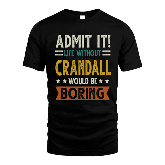 BLADES HH88-K2–Personalized Funny Quote Apparel “Life Without NAME Would Be Boring”