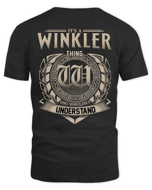 WINKLER HH88-K2–Personalized Name Quote Apparel “It’s a/an NAME Thing You Wouldn’t Understand”