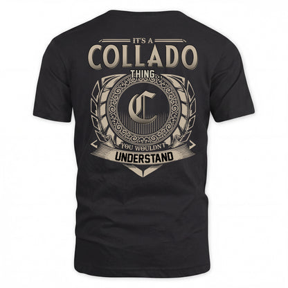 COLLADO HH88-K2–Personalized Name Quote Apparel “It’s a/an NAME Thing You Wouldn’t Understand”