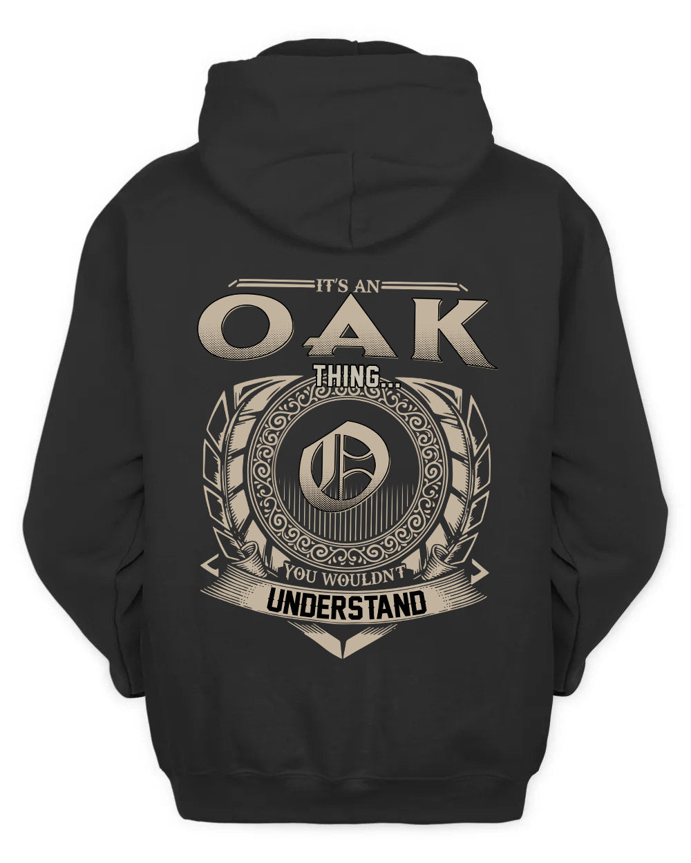 OAK HH88-K2–Personalized Name Quote Apparel “It’s a/an NAME Thing You Wouldn’t Understand”