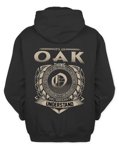 OAK HH88-K2–Personalized Name Quote Apparel “It’s a/an NAME Thing You Wouldn’t Understand”