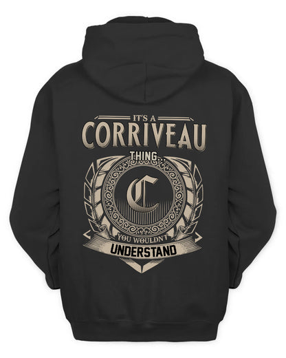 CORRIVEAU HH88-K2–Personalized Name Quote Apparel “It’s a/an NAME Thing You Wouldn’t Understand”