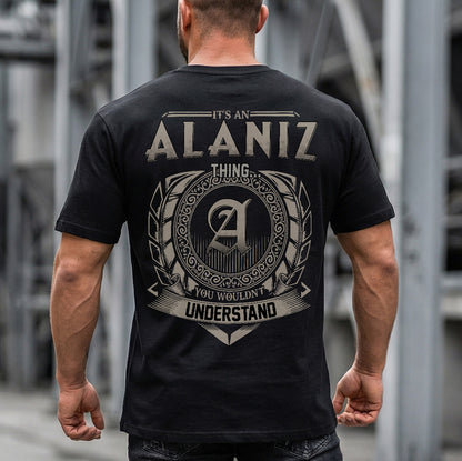 ALANIZ HH88-K2–Personalized Name Quote Apparel “It’s a/an NAME Thing You Wouldn’t Understand”