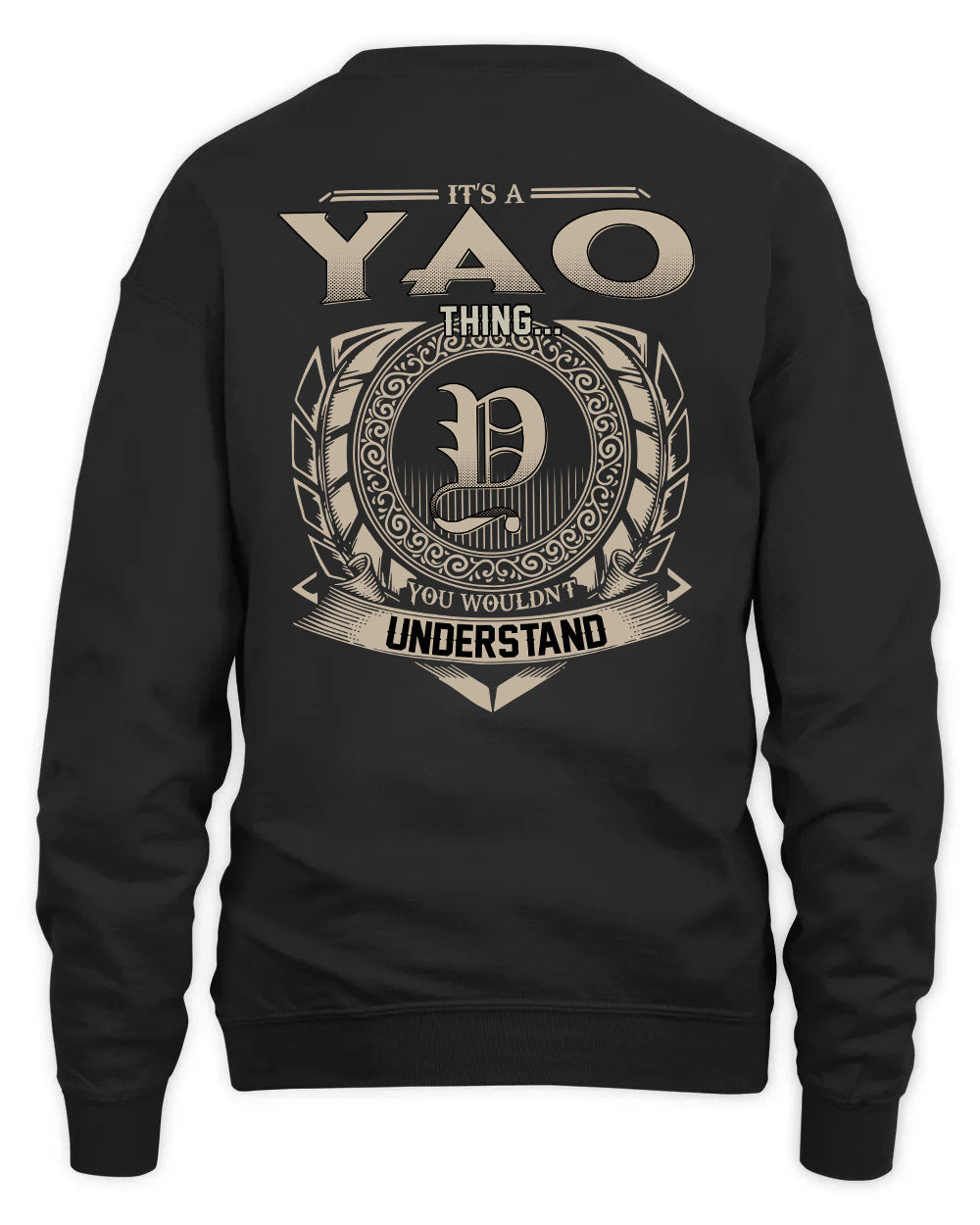 YAO HH88-K2–Personalized Name Quote Apparel “It’s a/an NAME Thing You Wouldn’t Understand”