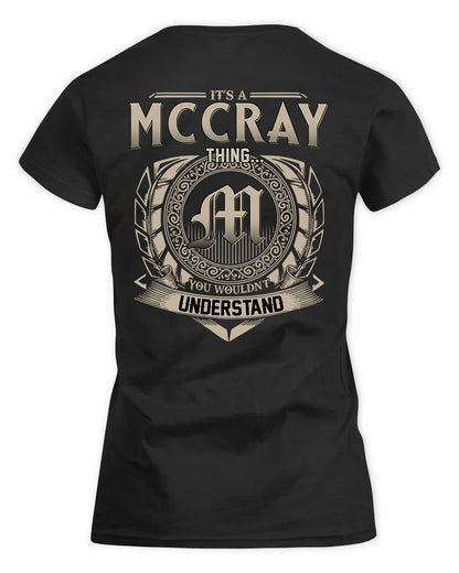 MCCRAY HH88-K2–Personalized Name Quote Apparel “It’s a/an NAME Thing You Wouldn’t Understand”