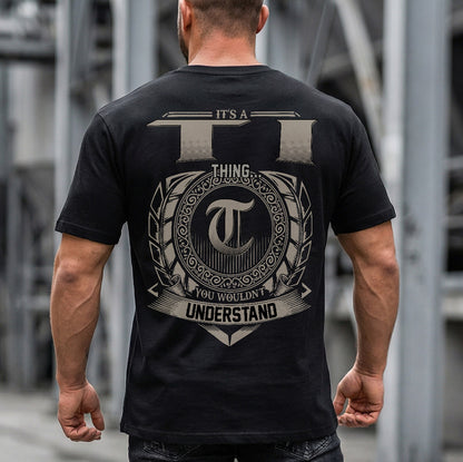 TI HH88-K2–Personalized Name Quote Apparel “It’s a/an NAME Thing You Wouldn’t Understand”