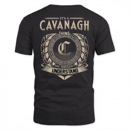 CAVANAGH HH88-K2–Personalized Name Quote Apparel “It’s a/an NAME Thing You Wouldn’t Understand”