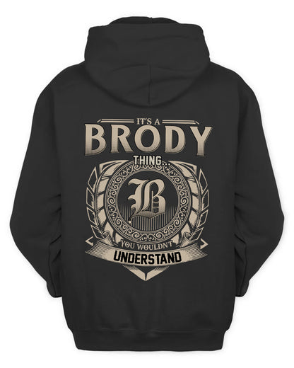 BRODY HH88-K2–Personalized Name Quote Apparel “It’s a/an NAME Thing You Wouldn’t Understand”
