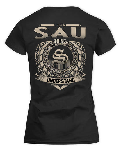 SAUCEDO HH88-K2–Personalized Name Quote Apparel “It’s a/an NAME Thing You Wouldn’t Understand”