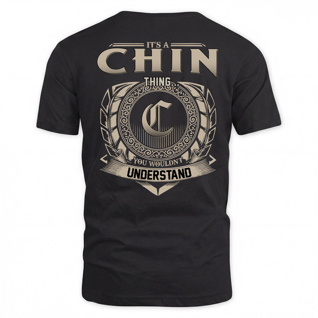CHIN HH88-K2–Personalized Name Quote Apparel “It’s a/an NAME Thing You Wouldn’t Understand”