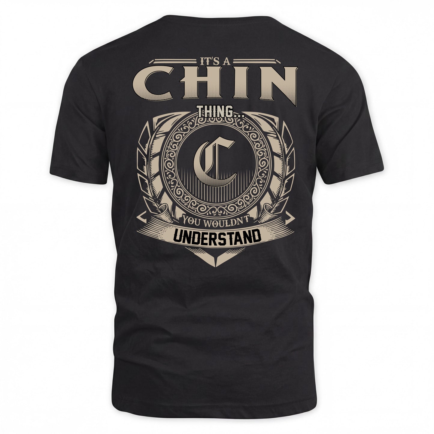 CHIN HH88-K2–Personalized Name Quote Apparel “It’s a/an NAME Thing You Wouldn’t Understand”