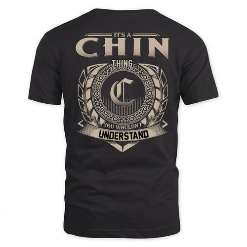 CHIN HH88-K2–Personalized Name Quote Apparel “It’s a/an NAME Thing You Wouldn’t Understand”