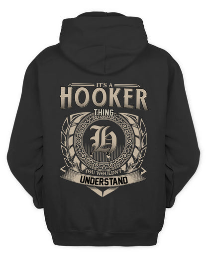 HOOKER HH88-K2–Personalized Name Quote Apparel “It’s a/an NAME Thing You Wouldn’t Understand”