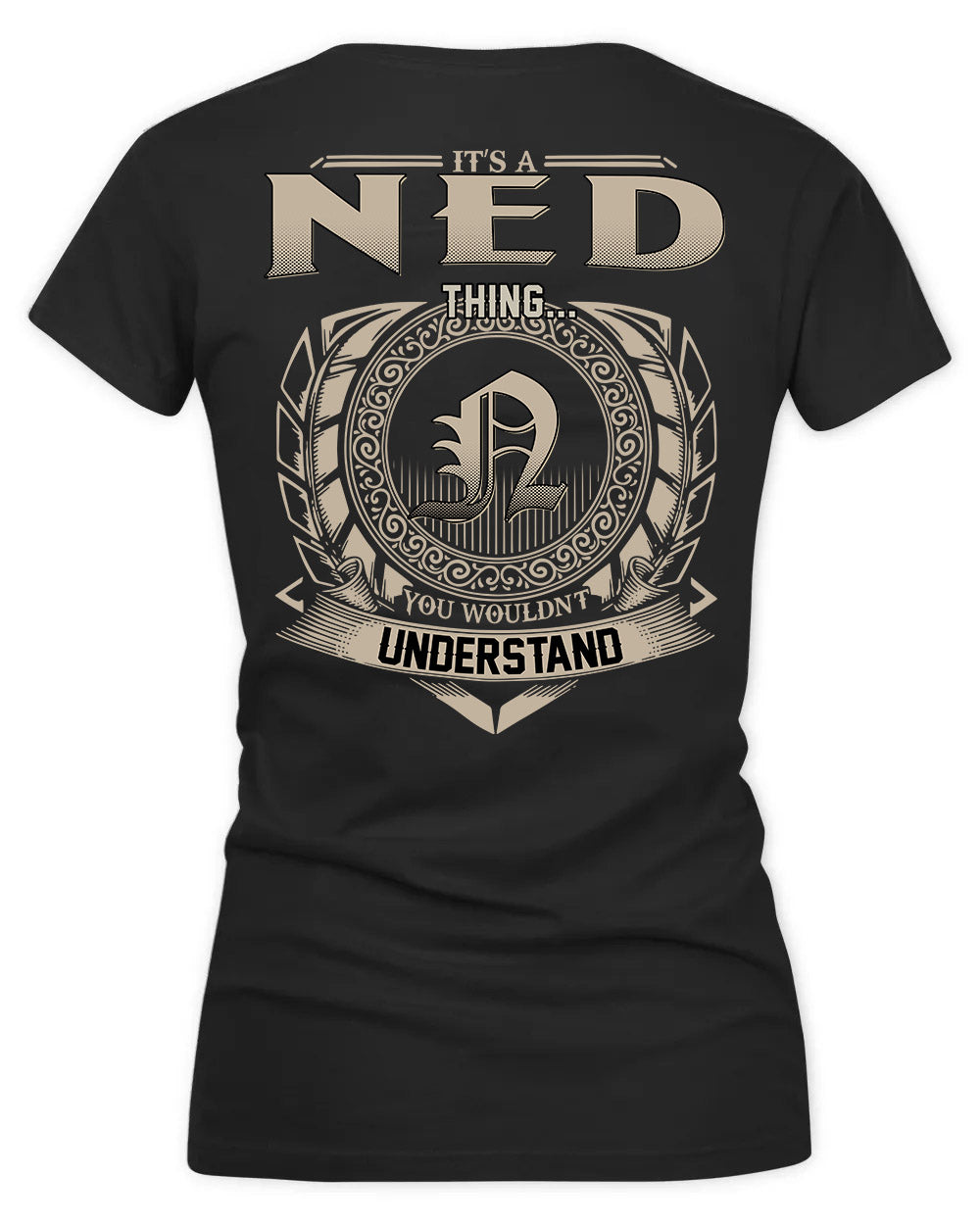 NED HH88-K2–Personalized Name Quote Apparel “It’s a/an NAME Thing You Wouldn’t Understand”