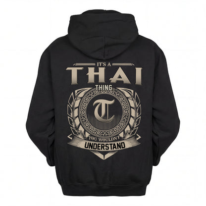 THAI HH88-K2–Personalized Name Quote Apparel “It’s an NAME Thing You Wouldn’t Understand”